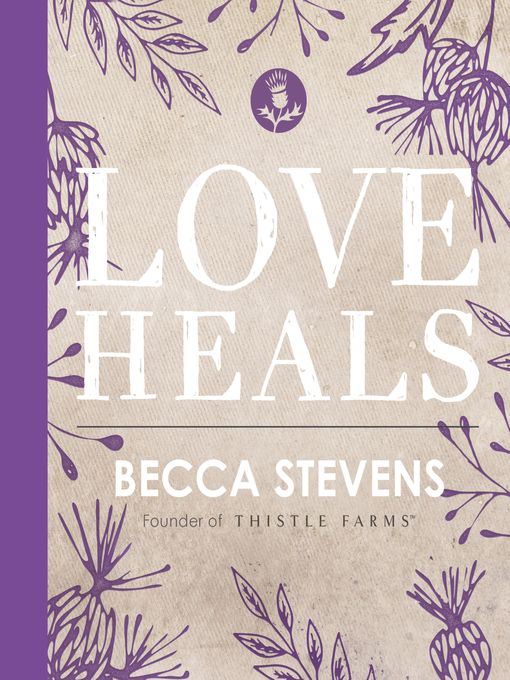 Title details for Love Heals by Becca Stevens - Available